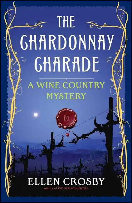 Chardonnay Charade: A Wine Country Mystery - Paperback