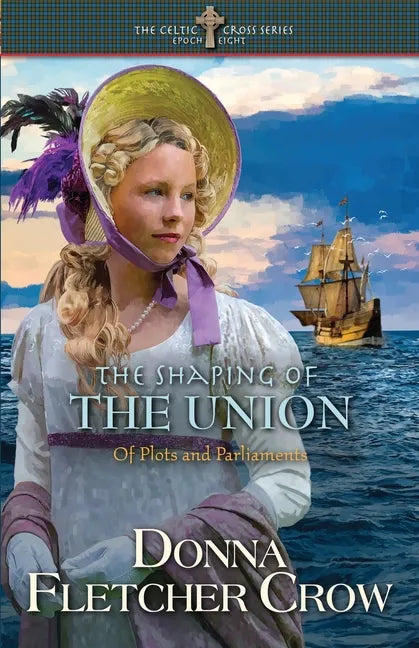 The Shaping of the Union: Of Plots and Parliaments - Paperback