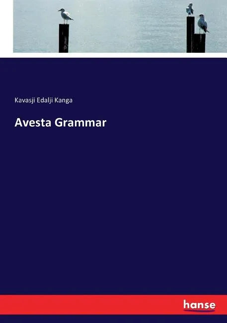 Avesta Grammar - Paperback