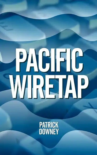Pacific Wiretap - Paperback