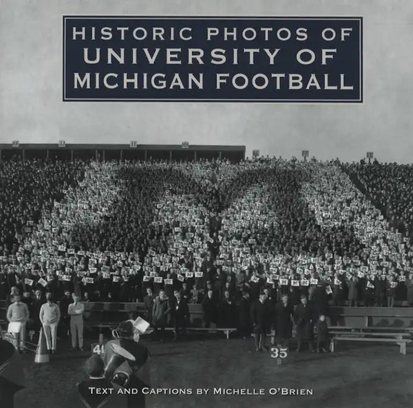 Historic Photos of University of Michigan Football - Hardcover