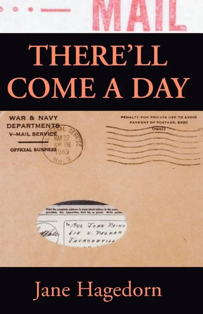 There'll Come a Day: Letters from A G.I. - Paperback