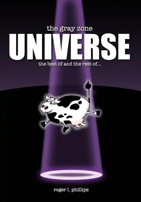 The Gray Zone UNIVERSE!: The complete collection of alien comics from "The Gray Zone" series! - Paperback