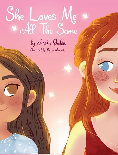 She Loves Me All The Same - Hardcover