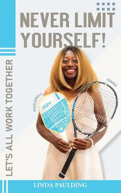 Never Limit Yourself! - Hardcover