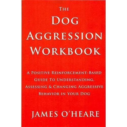 Dog Aggression Workbook - Paperback