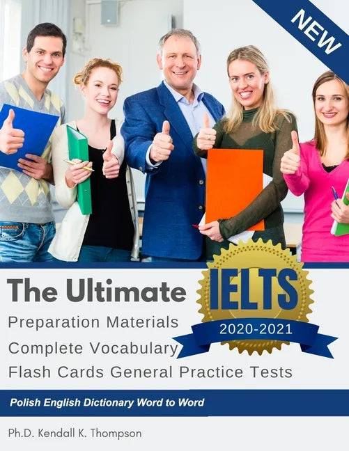 The Ultimate IELTS Preparation Materials Complete Vocabulary Flash Cards General Practice Tests Polish English Dictionary Word to Word: Remembering vo - Paperback