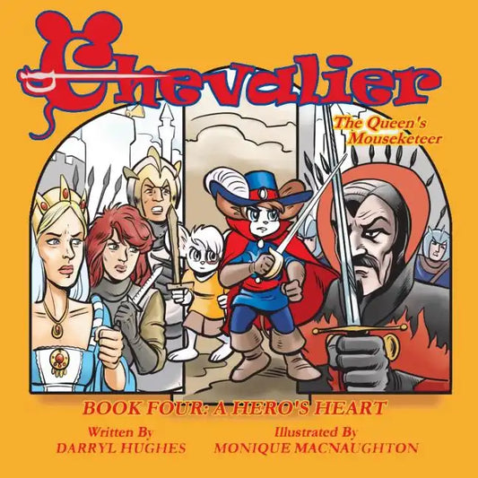 Chevalier the Queen's Mouseketeer: A Hero's Heart (A Rhyming Fairy Tale Fantasy Adventure Children's Bedtime Story Books for Kids and Beginner Readers - Paperback