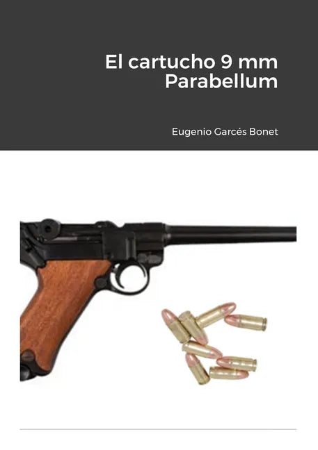 El cartucho 9 mm Parabellum - Paperback