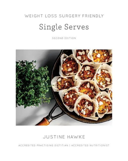 Weight Loss Surgery Friendly Single Serves - Paperback