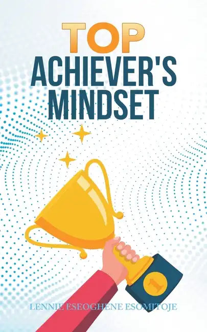Top Achiever's Mindset - Paperback