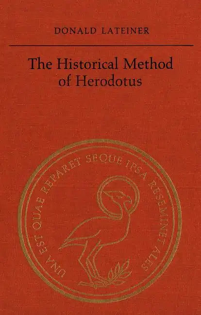 The Historical Method of Herodotus - Paperback