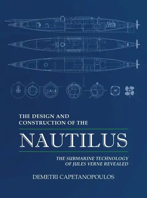The Design and Construction of the Nautilus - Hardcover