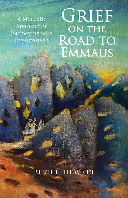 Grief on the Road to Emmaus: A Monastic Approach to Journeying with the Bereaved - Paperback