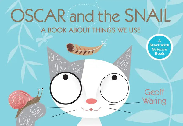 Oscar and the Snail: A Book about Things That We Use - Paperback