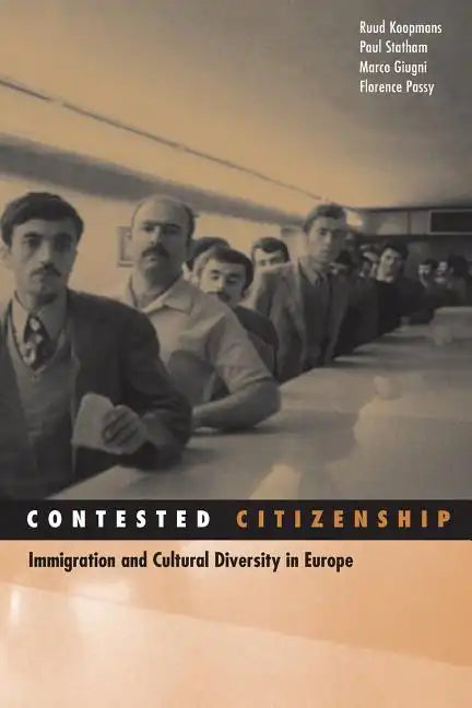 Contested Citizenship: Immigration and Cultural Diversity in Europe - Paperback