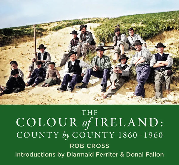 The Colour of Ireland: County by County 1860-1960 - Paperback