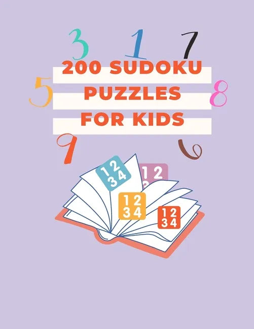 200 sodoku pezzles for kids: 200easy sudoku puzzles for kids 6*6 with sollutions 84 pages - Paperback
