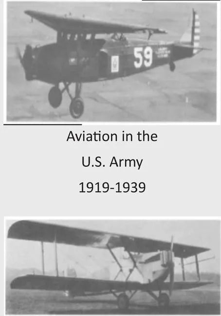 Aviation in the U.S. Army 1919-1939 - Paperback
