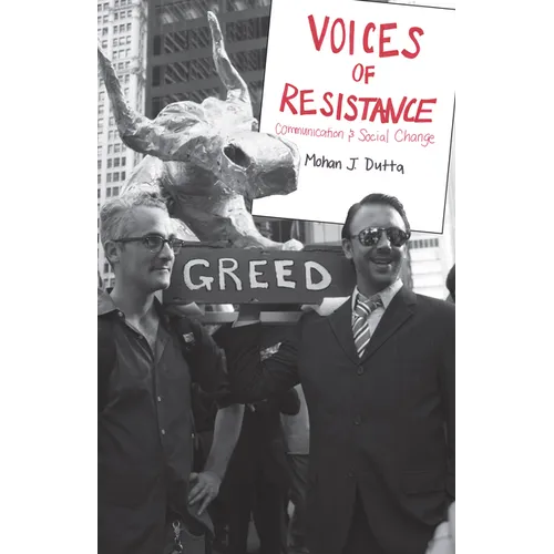 Voices of Resistance: Communication and Social Change - Paperback