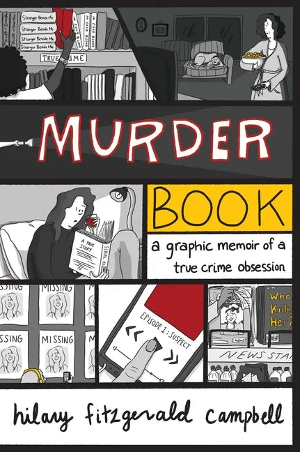 Murder Book: A Graphic Memoir of a True Crime Obsession - Paperback