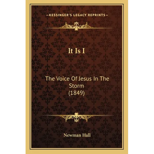 It Is I: The Voice Of Jesus In The Storm (1849) - Paperback