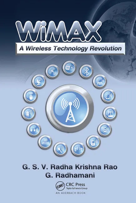 WiMAX: A Wireless Technology Revolution - Paperback