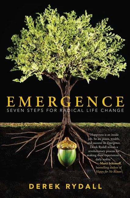 Emergence: Seven Steps for Radical Life Change - Paperback