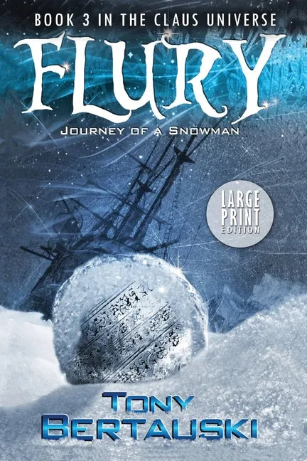 Flury (Large Print Edition): Journey of a Snowman - Paperback
