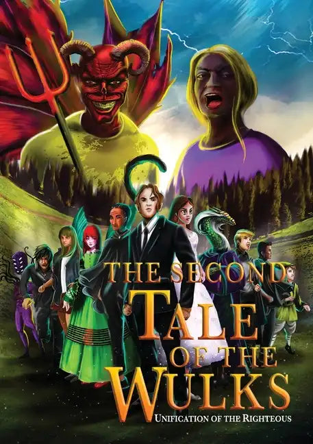 The Second Tale of the Wulks: Volume 3 - Unification of the Righteous - Paperback
