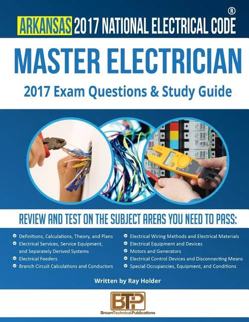 Arkansas 2017 Master Electrician Study Guide - Paperback