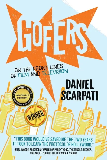Gofers: On the Front Lines of Film and Television - Paperback