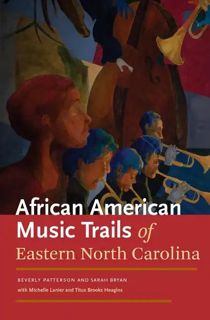African American Music Trails of Eastern North Carolina [With CD (Audio)] - Paperback