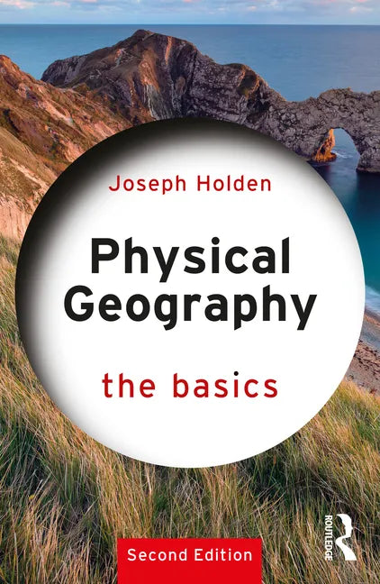 Physical Geography: The Basics - Paperback