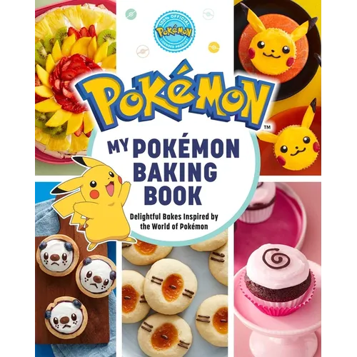 My Pok駑on Baking Book: Delightful Bakes Inspired by the World of Pok駑on - Hardcover