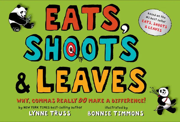 Eats, Shoots & Leaves: Why, Commas Really Do Make a Difference! - Hardcover