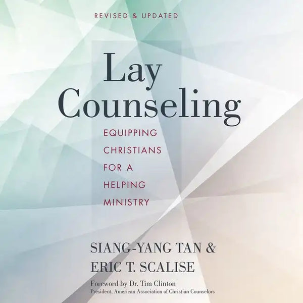 Lay Counseling: Equipping Christians for a Helping Ministry - Paperback