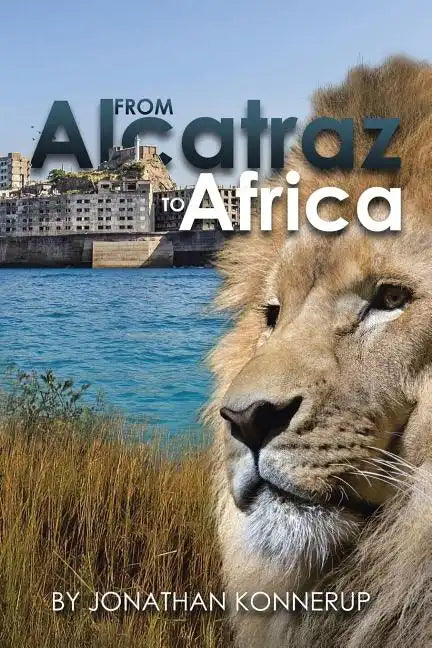 From Alcatraz To Africa - Paperback