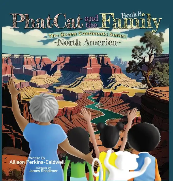 Phat Cat and the Family - The Seven Continents Series - North America - Hardcover