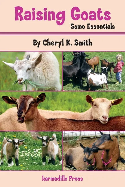 Raising Goats: Some Essentials - Paperback