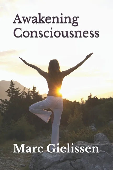 Awakening Consciousness - Paperback