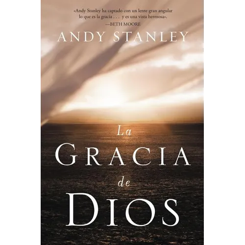 La Gracia de Dios = The Grace of God = The Grace of God - Paperback