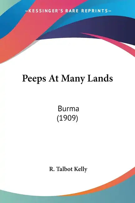 Peeps At Many Lands: Burma (1909) - Paperback