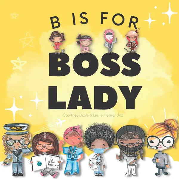 B is for Boss Lady - Paperback