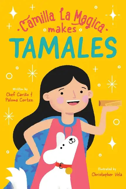 Camilla la Magica Makes Tamales - Hardcover