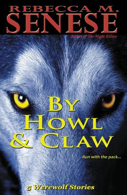 By Howl & Claw: 5 Werewolf Stories - Paperback