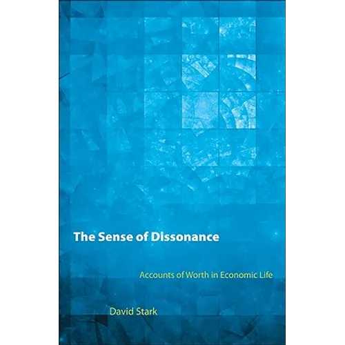 The Sense of Dissonance: Accounts of Worth in Economic Life - Paperback