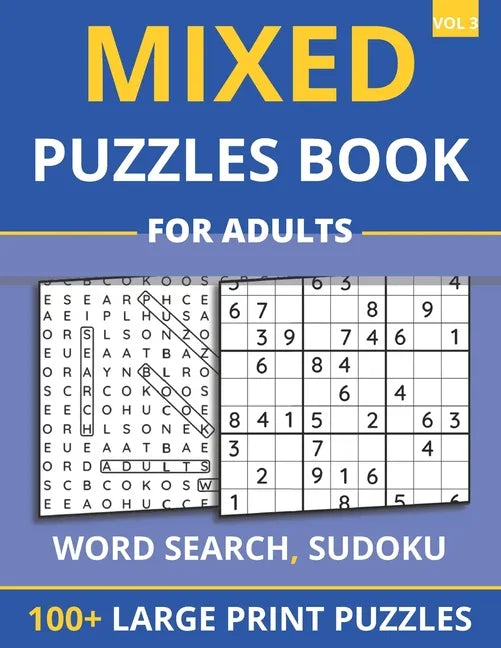 Mixed Puzzles Book For Adults - Word Search, Sudoku: 100+ Large Print Puzzles For Adults & Seniors (Vol 3) - Paperback