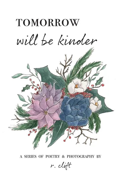 tomorrow will be kinder - Paperback