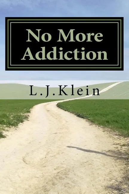 No More Addiction: Free yourself from tobacco, marijuana and other psychotropic substances - Paperback